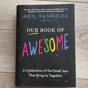 Our Book of Awesome by Neil Pasricha